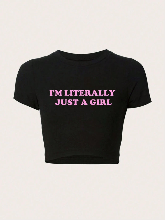 Black I'm Literally Just a Girl Printed Crop T-Shirt